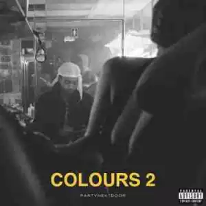 COLOURS 2 (EP) BY PARTYNEXTDOOR
